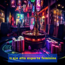 traje alto esporte feminino